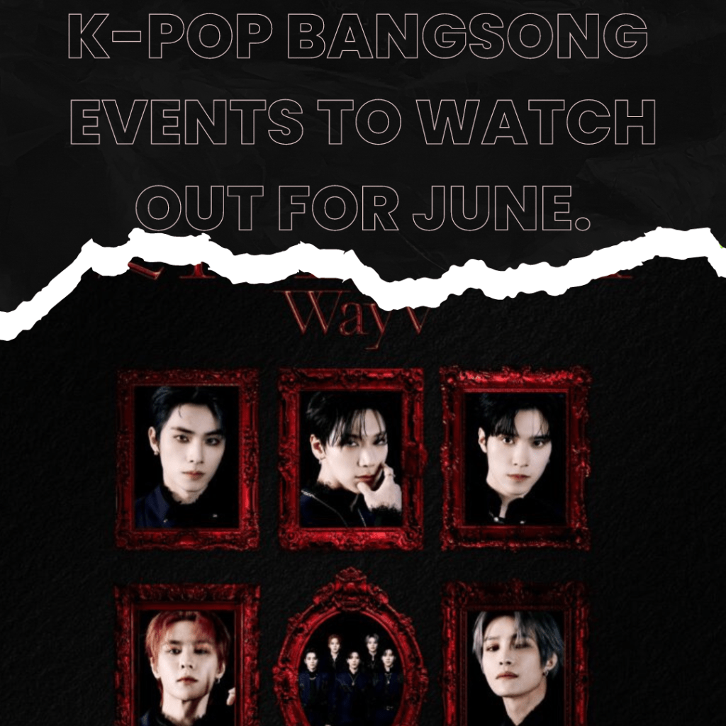 K-pop Bangsong’s events to watch out for&nbsp;June.